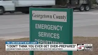 VIDEO: Georgetown County Emergency Services prepares for winter weather impacts