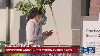 VIDEO: Gov. Lamont announces coronavirus fines