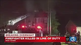 VIDEO: New Haven firefighter dies while battling two-alarm blaze