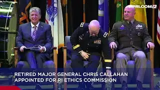 Video Now: Former RI National Guard commander tapped for Ethics Commission