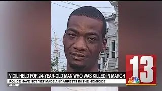 Vigil held for 24-year-old man who was killed in March