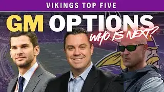 Vikings Top 5 GM Candidates 👀 Who Should Replace Kwesi?