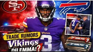 🔥 Vikings Trade Bombshell! Jordan Addison in Trouble Again? 🚨💜49ers & Bills Calling 📞 | Minnesota