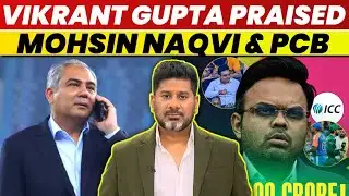 Vikrant Gupta Praised Mohsin Naqvi | Vikrant Gupta On Mohsin Naqvi | Vikrant Gupta | Mohsin Naqvi