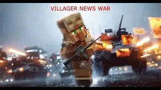 Villager News War but it