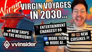 Virgin Voyages 2030: 5 HUGE Changes Coming (Dining, Ships & More!)