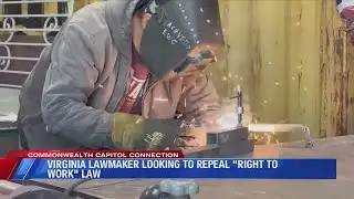 Virginia lawmakers looking to repeal "Right to Work" law