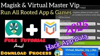 Virtual Master Vip In No Root Full Tutorial || Run All Root Any Games And Magisk || 2025 