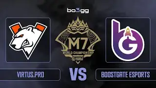 Virtus.pro vs Boostgate Esports ON M7 World Championship — FULL MATCH REPLAY