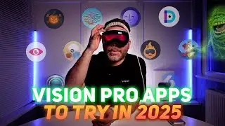 VISION PRO APPS to Try in 2025 | Don