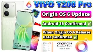 Vivo Y200 Pro Origin OS 6 Update 😱 Android 16 Confirmed | Release Date GOOD NEWS 🔥