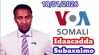 VOA Somali Radio Idaacadda Subaxnimo18.01.2026