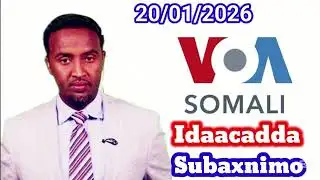 VOA Somali Radio Idaacadda Subaxnimo20.01.2026