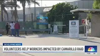 Volunteers help workers impacted by raid at Camarillo farm