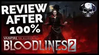 VtM: Bloodlines 2 - Review After 100%