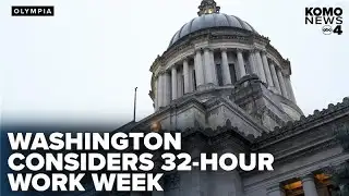 WA lawmakers debate shift to 32-hour work week, sparking mixed reactions across industries