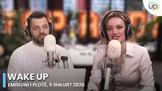 Wake Up - Emisioni i Plotë, 5 Shkurt 2026
