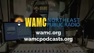 WAMC News Podcast - Episode 611