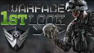 Warface - First Look