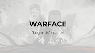 Warface: "Legends" season (news)