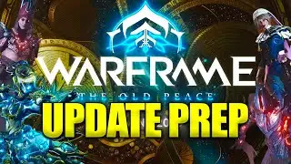 Warframe The Old Peace Prep! Get Ready This Update!