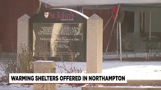 Warming shelters open in Northampton