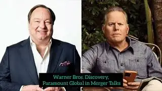 Warner Bros. Discovery, Paramount Global in Merger Talks | warner Brothers