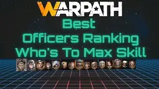 Warpath Tutorial 112 - Best Officer Ranking & Max Skills Ultimate Guide (HunterBBQ Tips & Tricks)