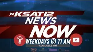 📲 WATCH KSAT NEWS NOW