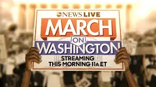Watch Live: Thousands Expected To Attend March On Washington | ABC News Live