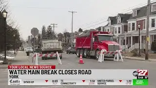 Water main break closes roads in York County