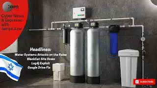 Water Systems Attacks on the Rise, BlackCat Site Down, Log4j Exploit, Google Drive Fix