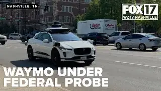 Waymo under federal probe ahead of Nashville launch