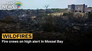 WC Fires | Fire crews on high alert in Mossel Bay