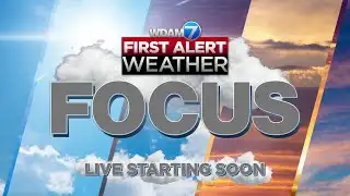 WDAM 7 First Alert Weather Focus - 02/02/2026