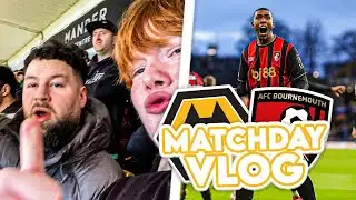 WE ARE DOWN ALREADY!!! | Wolves vs Bournemouth Matchday Vlog