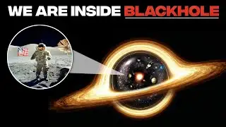 We are Living inside a Blackhole? | हिंदी