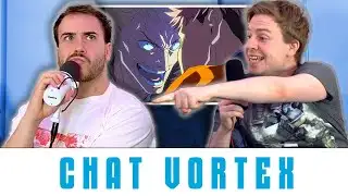 We FINALLY Meet Hakari | Chat Vortex Ep. #3