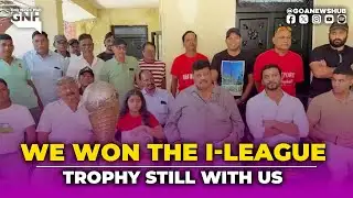 WE WON I-LEAGUE : CHURCHILL ALEMAO