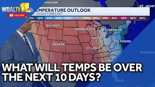 Weather Talk: What will temps look like over next 10 days?