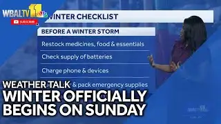 Weather Talk: Winter officially begins Sunday