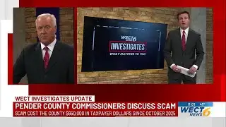 WECT INVESTIGATES: Pender County leaders address $650K payment scam