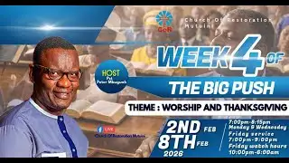 WEEK 4 WORSHIP & THANKSGIVING || PST PETER MBUGUAH STATEMENT