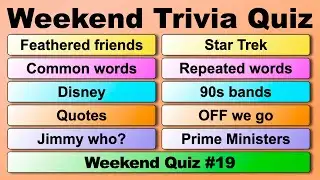 WEEKEND TRIVIA QUIZ #19 - 50 quiz questions to test your general knowledge!