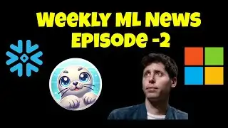 Weekly Machine Learning News Episode -2