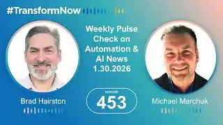 Weekly Pulse Check on Automation & AI News - 01.30.26