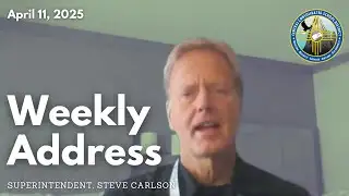 Weekly Superintendent Address: Apr. 11, 2025