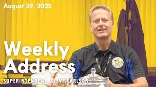 Weekly Superintendent Address: Aug. 29, 2025
