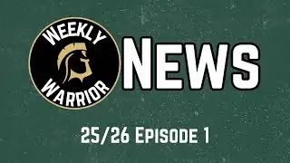 Weekly Warrior News - 25/26 E1