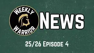 Weekly Warrior News - 25/26 E4